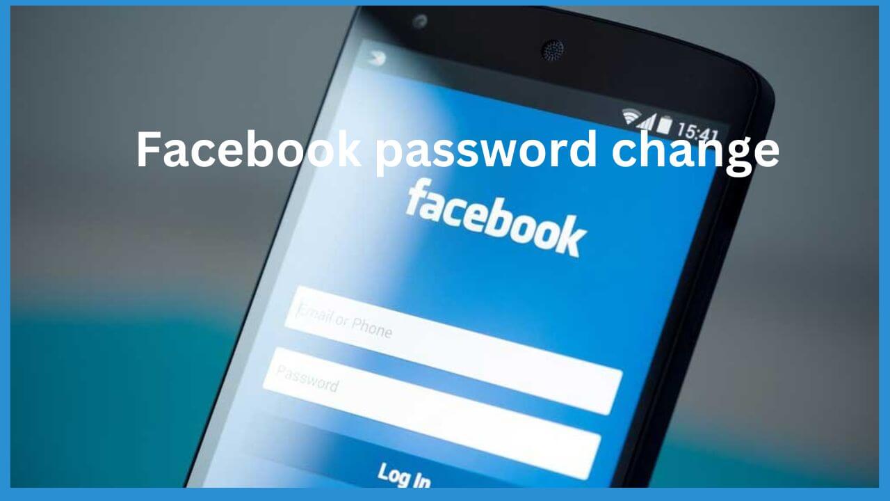 Facebook password change